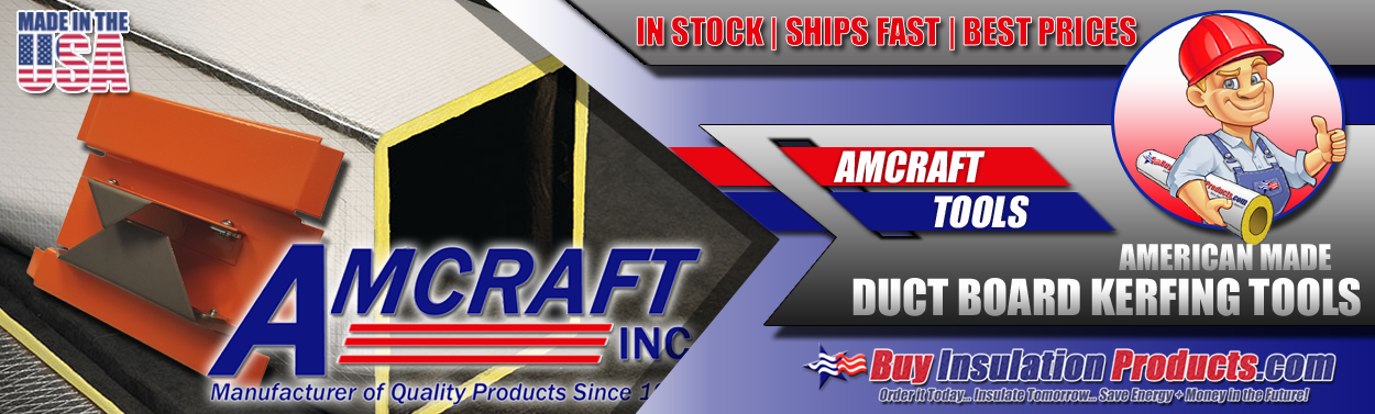 Amcraft Fiberglass Duct Board Fabrication Tools